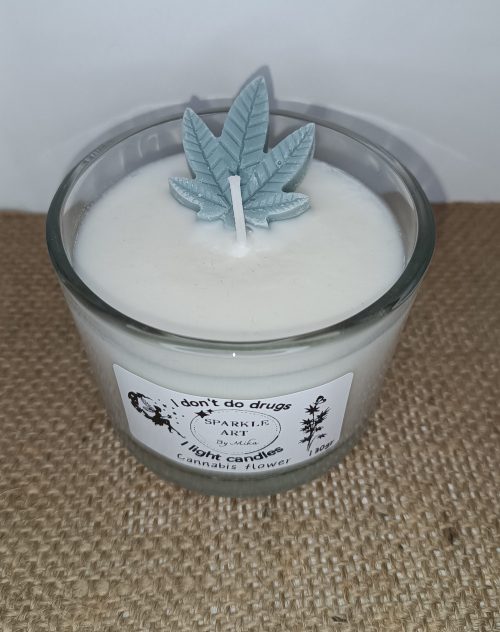 I don't do drugs I light candles